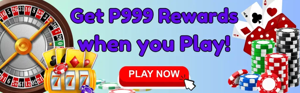 get P999 rewards when you play now